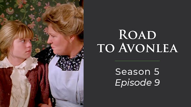 Avonlea: Season 5, Episode 9: "Thursd...