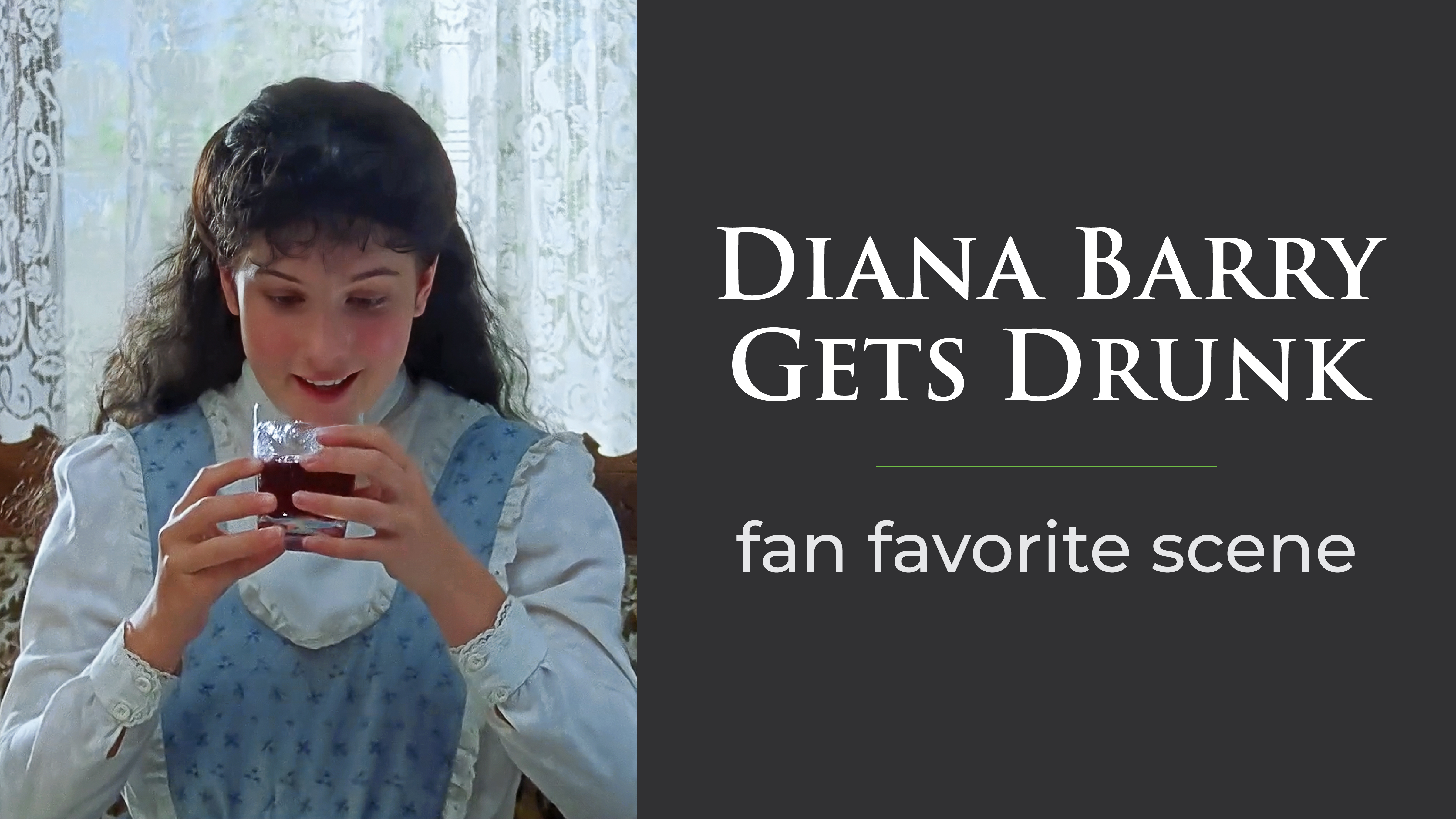 Diana Barry Gets Drunk