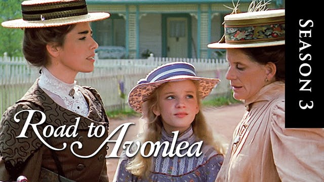  Avonlea: Season 3, Episode 2:"But When She Was Bad She Was Horrid Part 1"