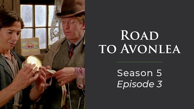Avonlea: Season 5, Episode 3: "Modern Times"