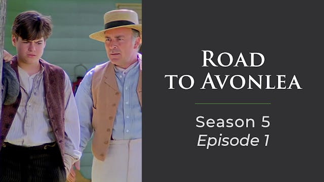 Avonlea: Season 5, Episode 1: "Fathers And Sons"
