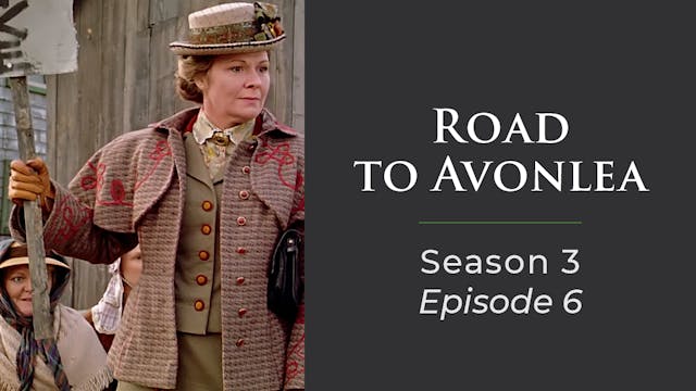 Avonlea: Season 3, Episode 6: "Aunt Janet Rebels"