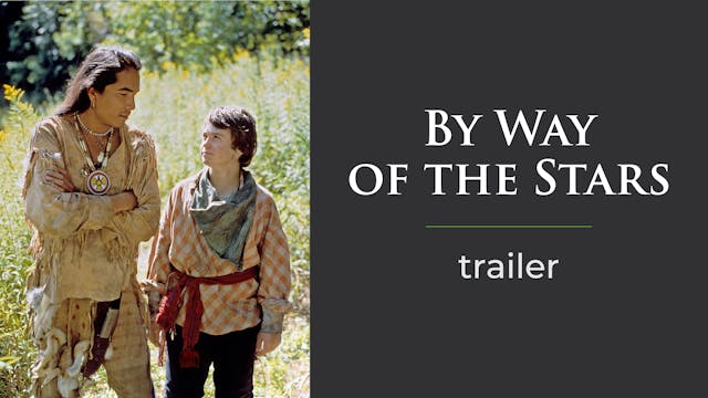 By Way of The Stars Trailer