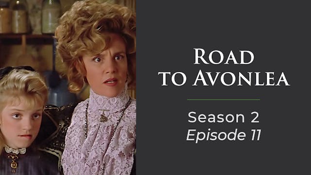 Avonlea:  Season 2, Episode 11: "It's Just A Stage"
