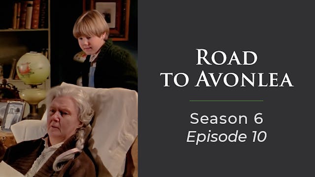 Avonlea: Season 6, Episode 10: "Home ...