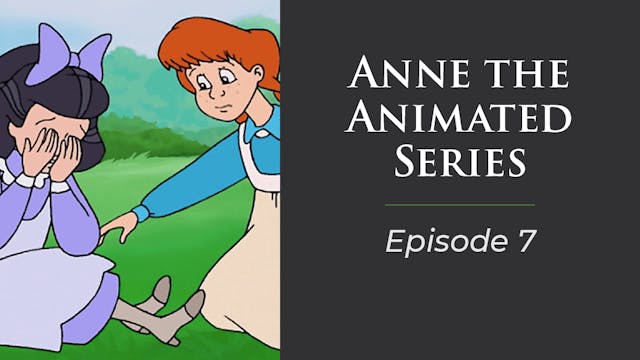 Anne The Animated Series, Episode 7 "One True Friend"