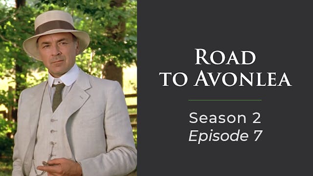 Avonlea: Season 2, Episode 7: "Family...