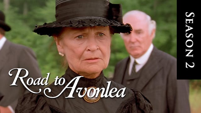 Avonlea: Season 2, Episode 4: "Of Cor...