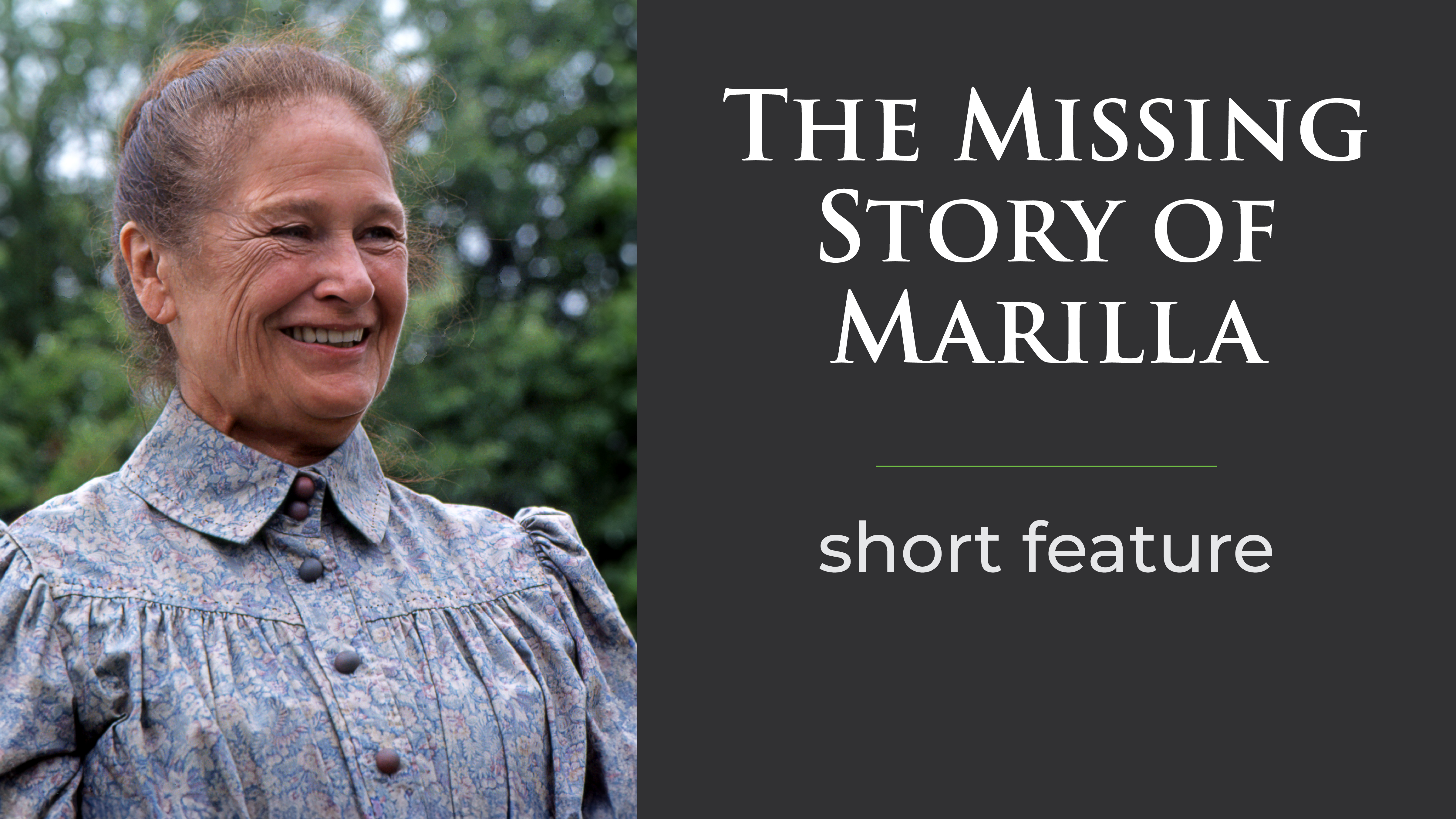 The Missing Story of Marilla Cuthbert