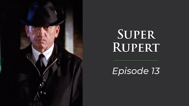 Super Rupert Episode 13 "Aliens on High Protein"