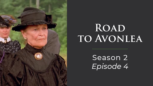 Avonlea: Season 2, Episode 4: "Of Corsets & Secrets & True Love"