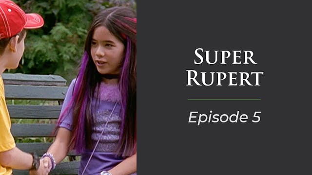 Super Rupert Episode 5 " Ultra Violet"