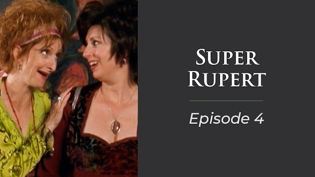 Super Rupert Episode 4 "Venom Mouthed...