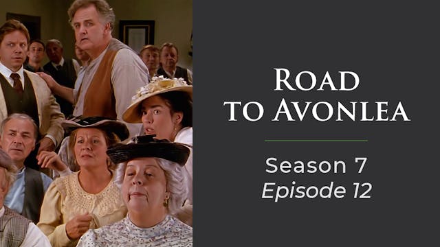 Avonlea: Season 7, Episode 12: "The Last Hurrah"