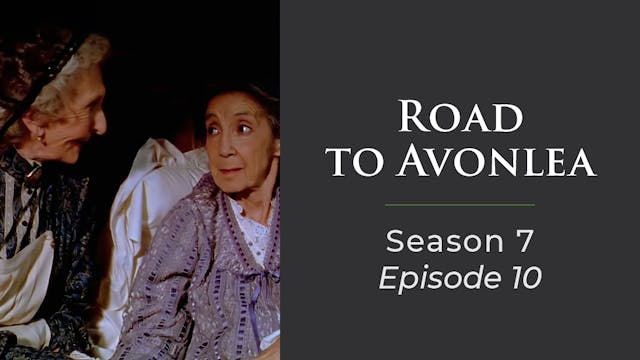 Avonlea: Season 7, Episode 10: "After The Ball Is Over"