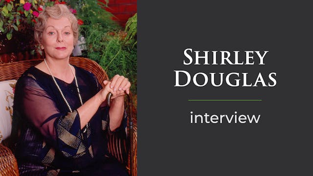 Interview with Shirley Douglas