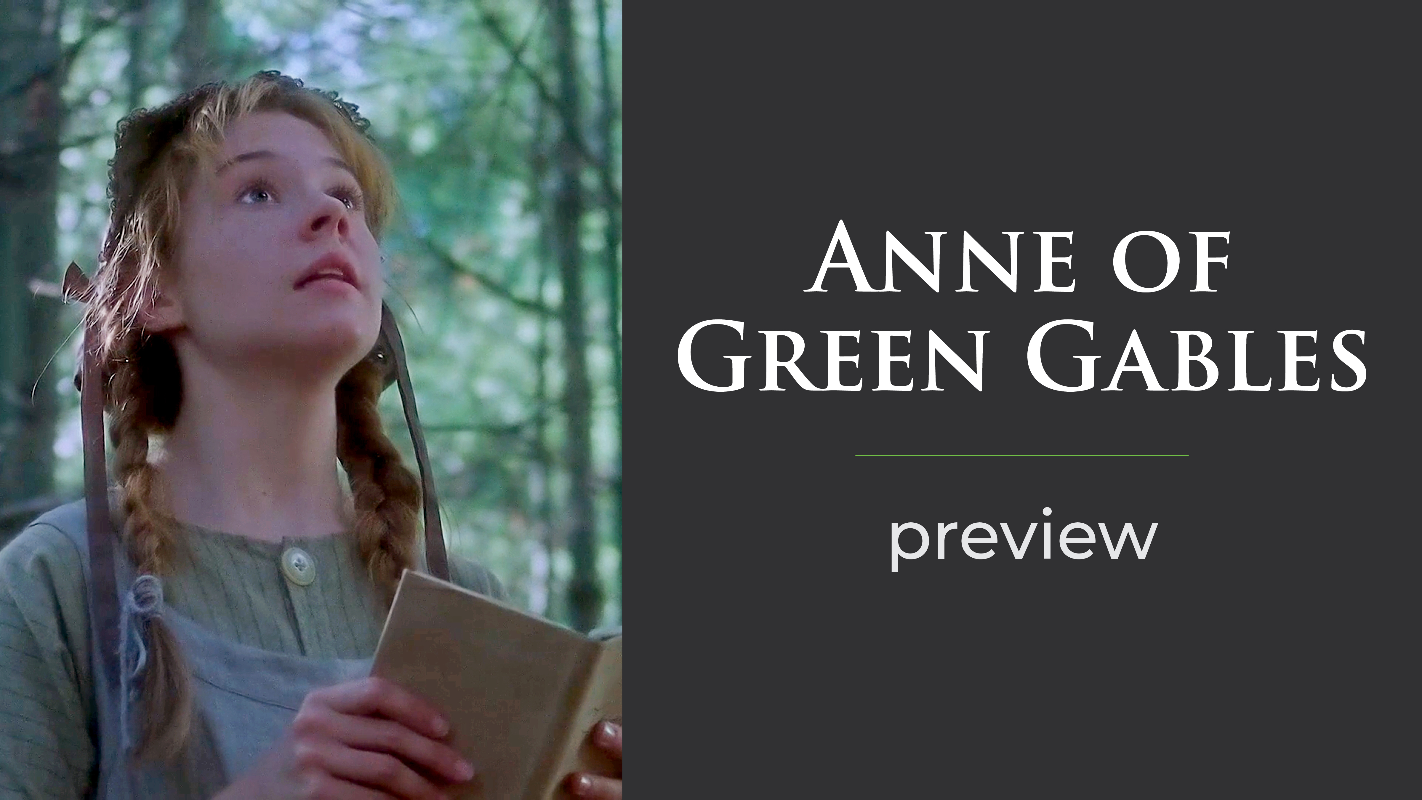 Anne of Green Gables Preview