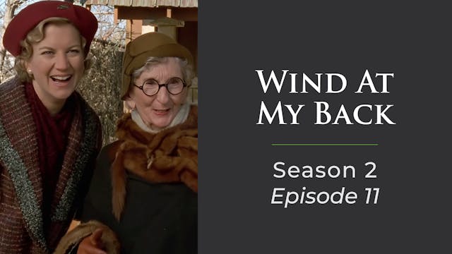 Wind At My Back Season 2, Episode 11: "A Meeting of The Clan"