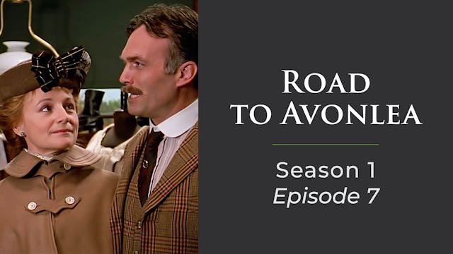  Avonlea: Season 1, Episode 7: "Aunt Abigail's Beau"
