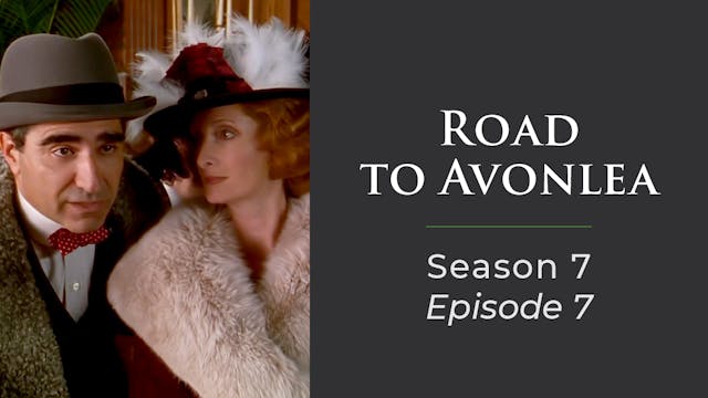 Avonlea: Season 7, Episode 7: "King of The Great White Way"