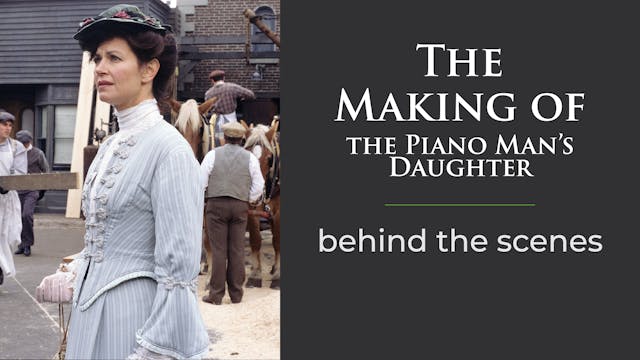 The Making of the Piano Man’s Daughter