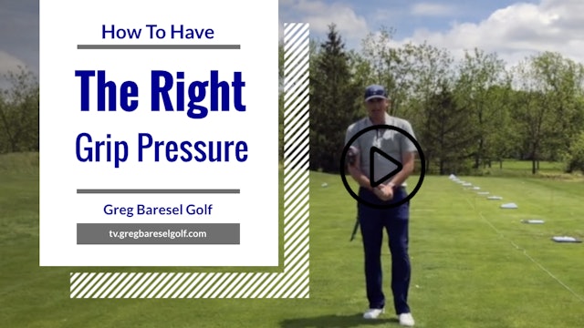 How To Have The Right Grip Pressure