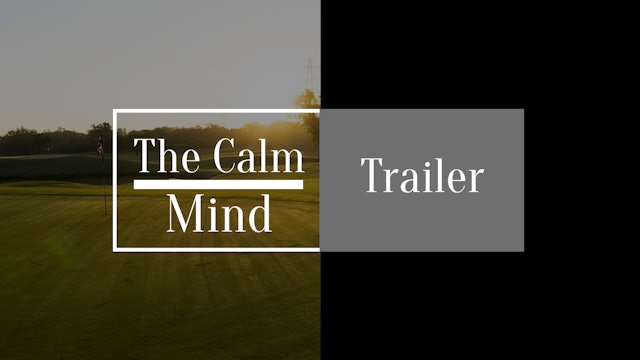 The Calm Mind Trailer