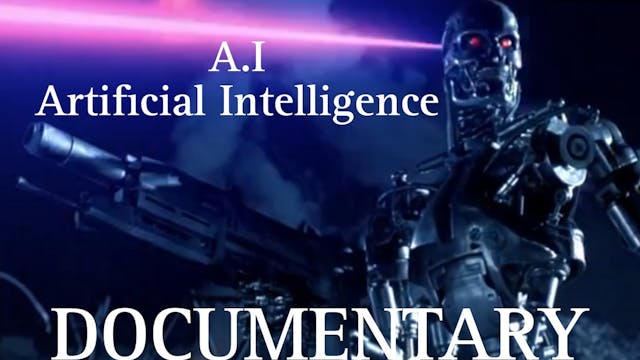 A.I (Artificial Intelligence) Documentary 🤖🔥