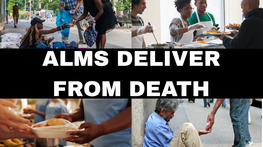 ALMS DELIVER FROM DEATH