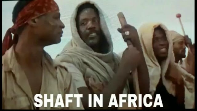 SHAFT IN AFRICA (Exposed)