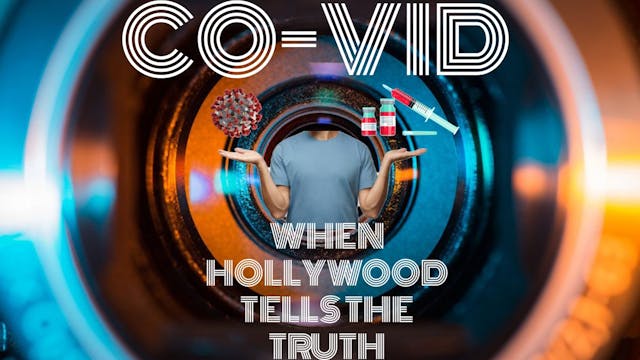 CO-VID: WHEN HOLLYWOOD TELLS THE TRUTH 😱