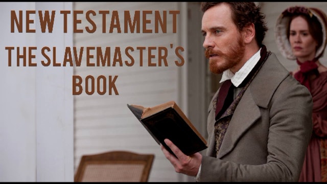 NEW TESTAMENT: THE SLAVE MASTERS BOOK 