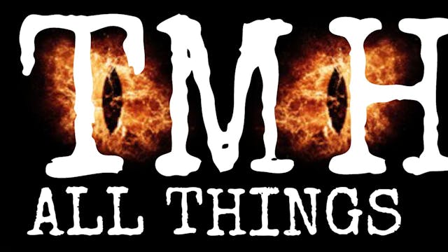TMH SEES ALL THINGS