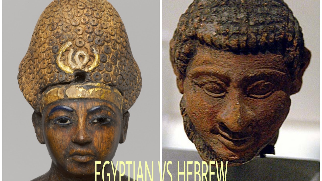 EGYPTIANS VS HEBREWS: WHO ARE WE?
