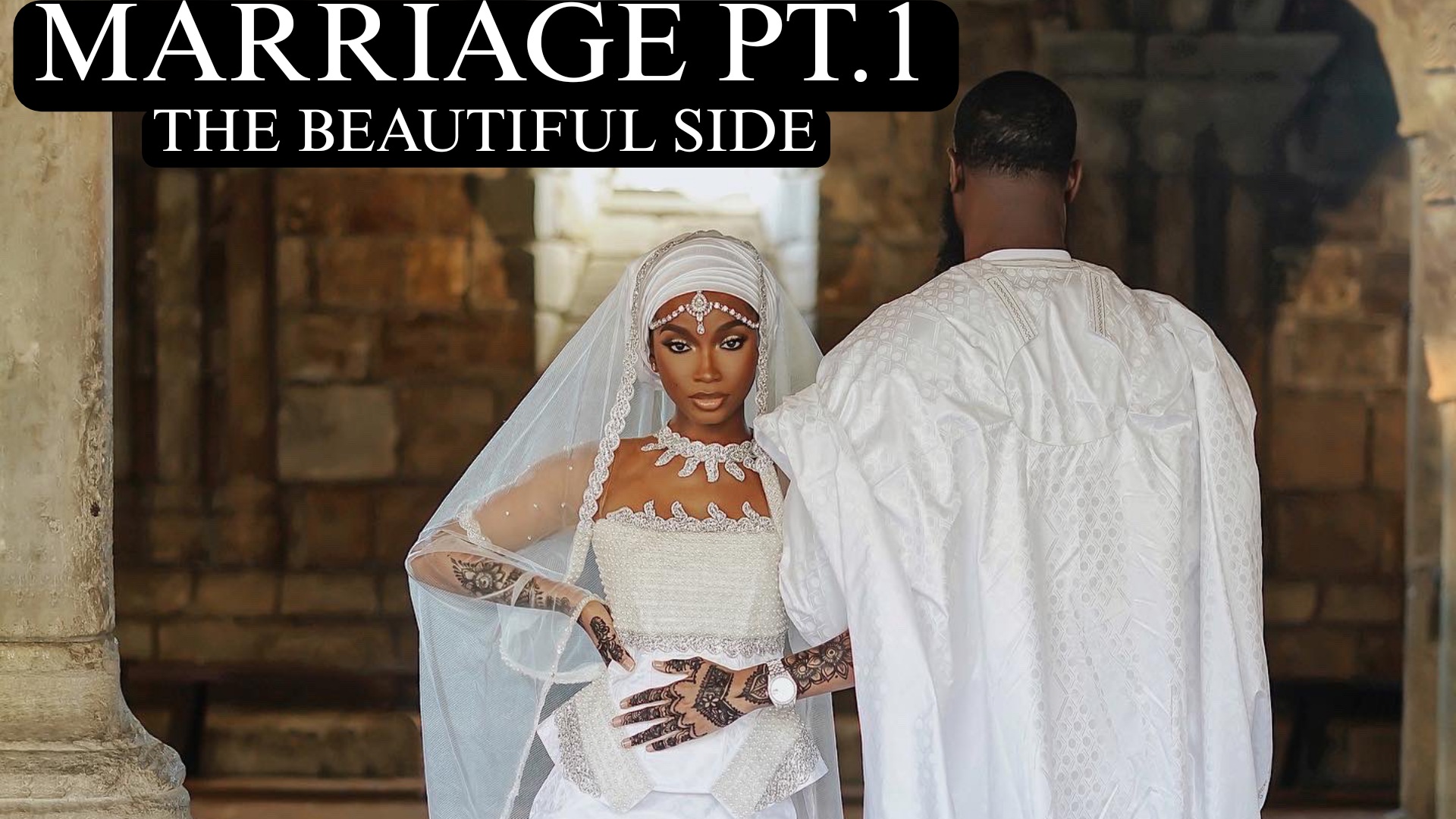 MARRIAGE PT.1 (THE BEAUTIFUL SIDE) 