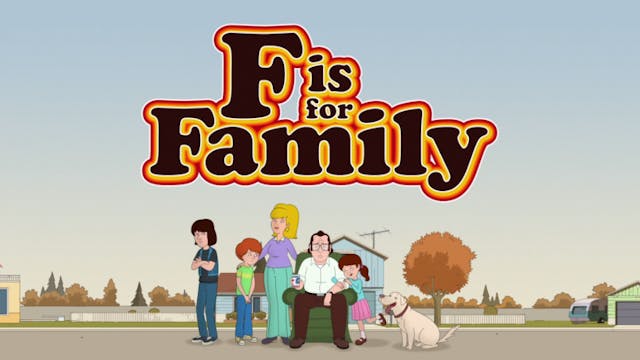 NETFLIX TV SHOW "F IS FOR FAMILY: