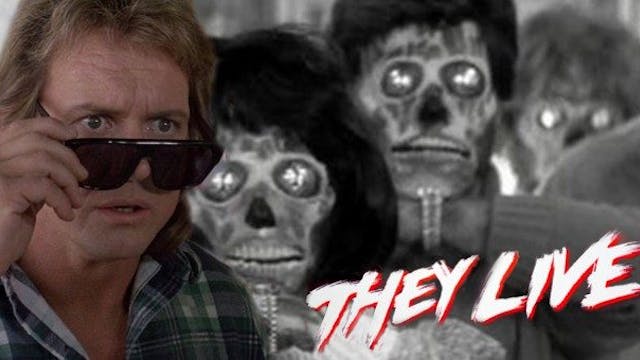 THEY LIVE (Exposed)