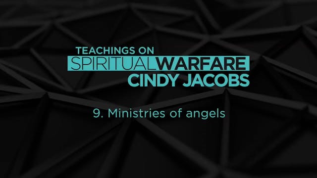 Session 9: Ministry of Angels