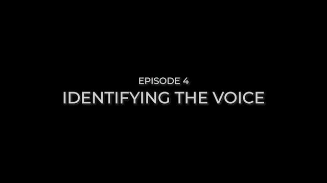 Episode 4 - Identifying The Voice