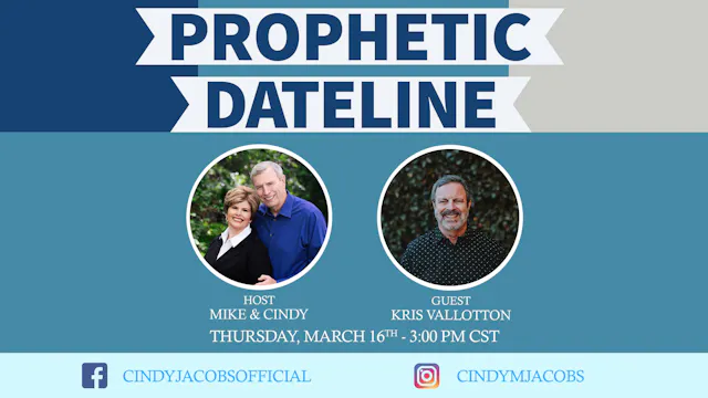 Prophetic Dateline With Kris Vallotton