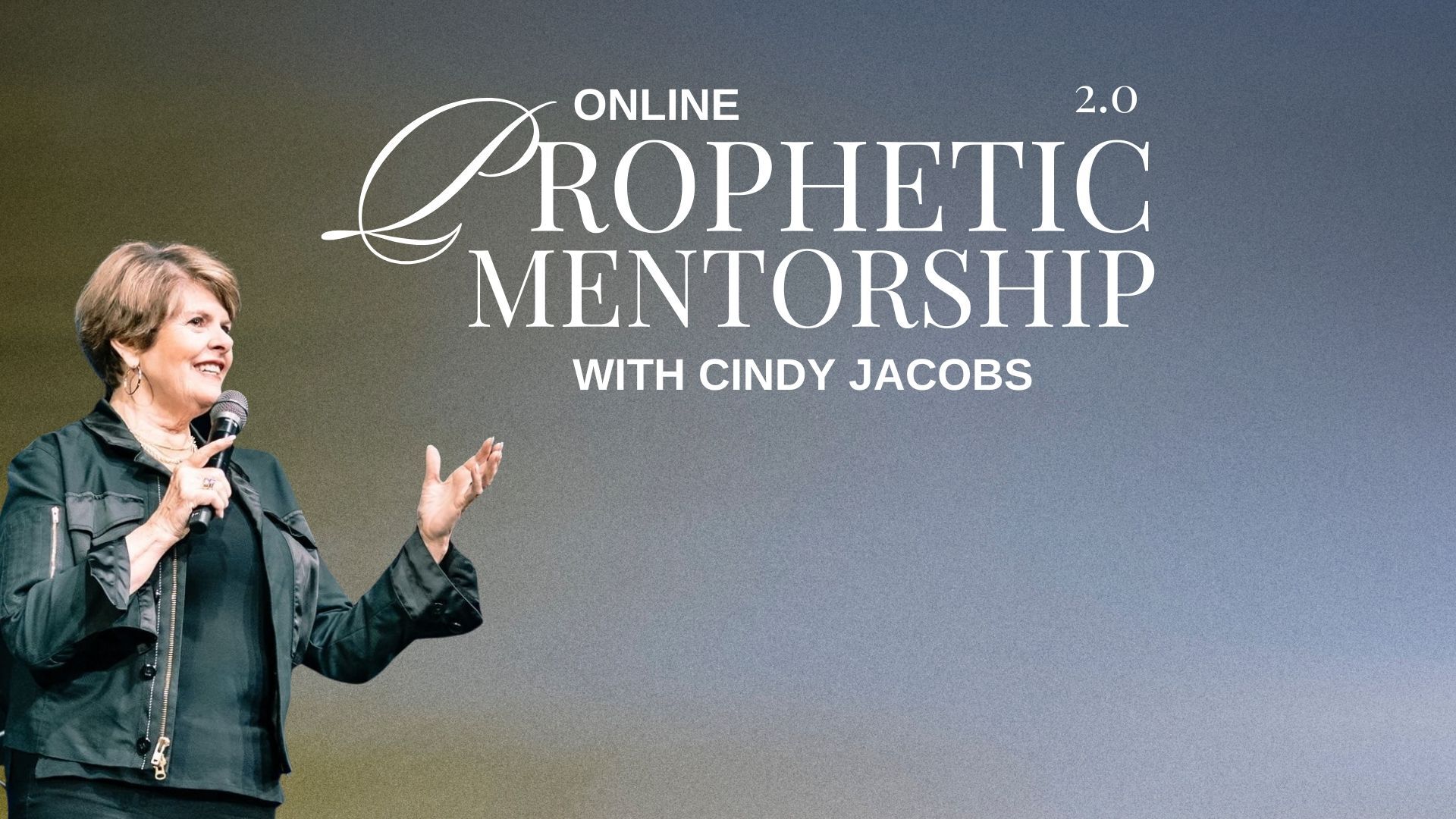 Prophetic Mentorship 2.0 With Cindy Jacobs