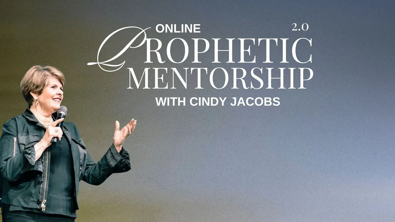 Prophetic Mentorship 2.0 With Cindy Jacobs