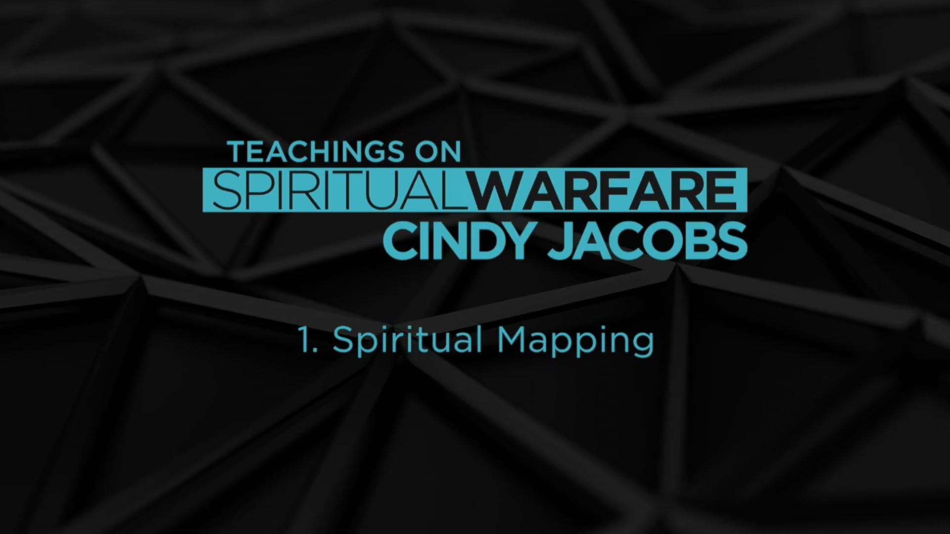 Session 1: Spiritual Mapping