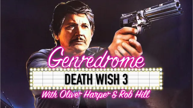 Episode 6 - Death Wish 3