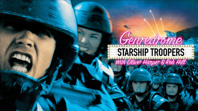 Genredrome Episode 4 - Starship Troopers