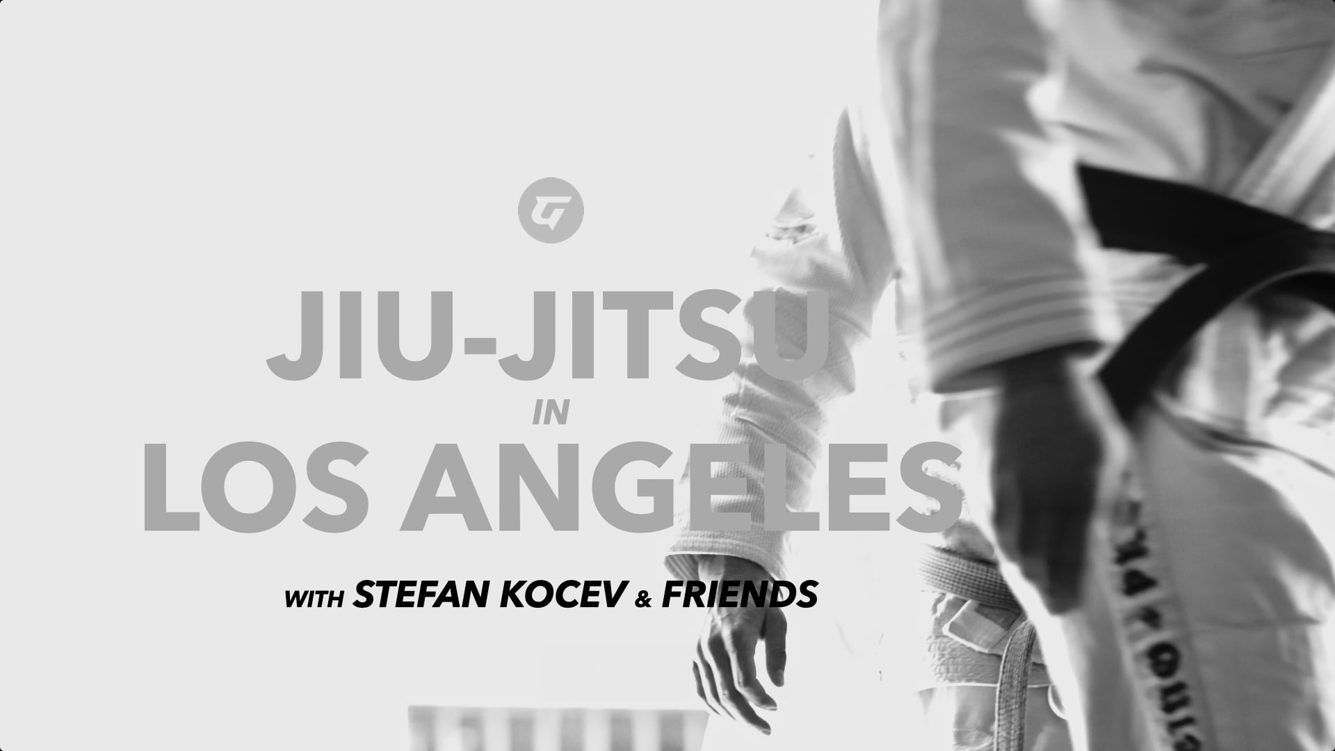 Jiu-Jitsu in Los Angeles - Stefan Kocev & Friends
