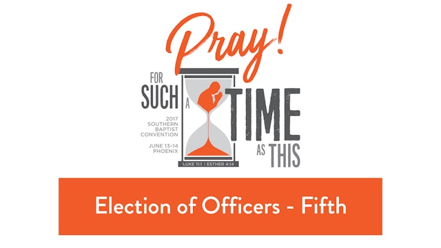 SBC17 | 18 - Election of Officers - Fifth
