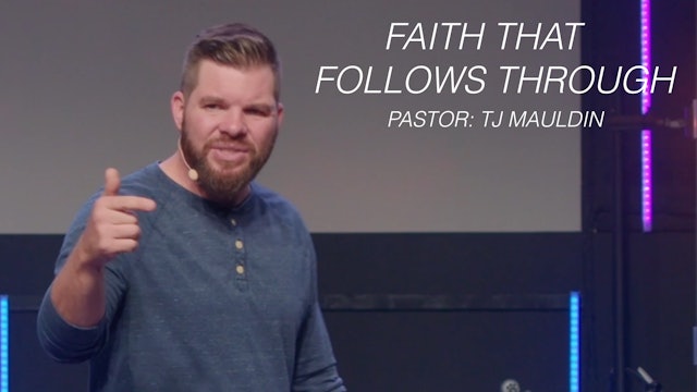 Faith that Follows Through