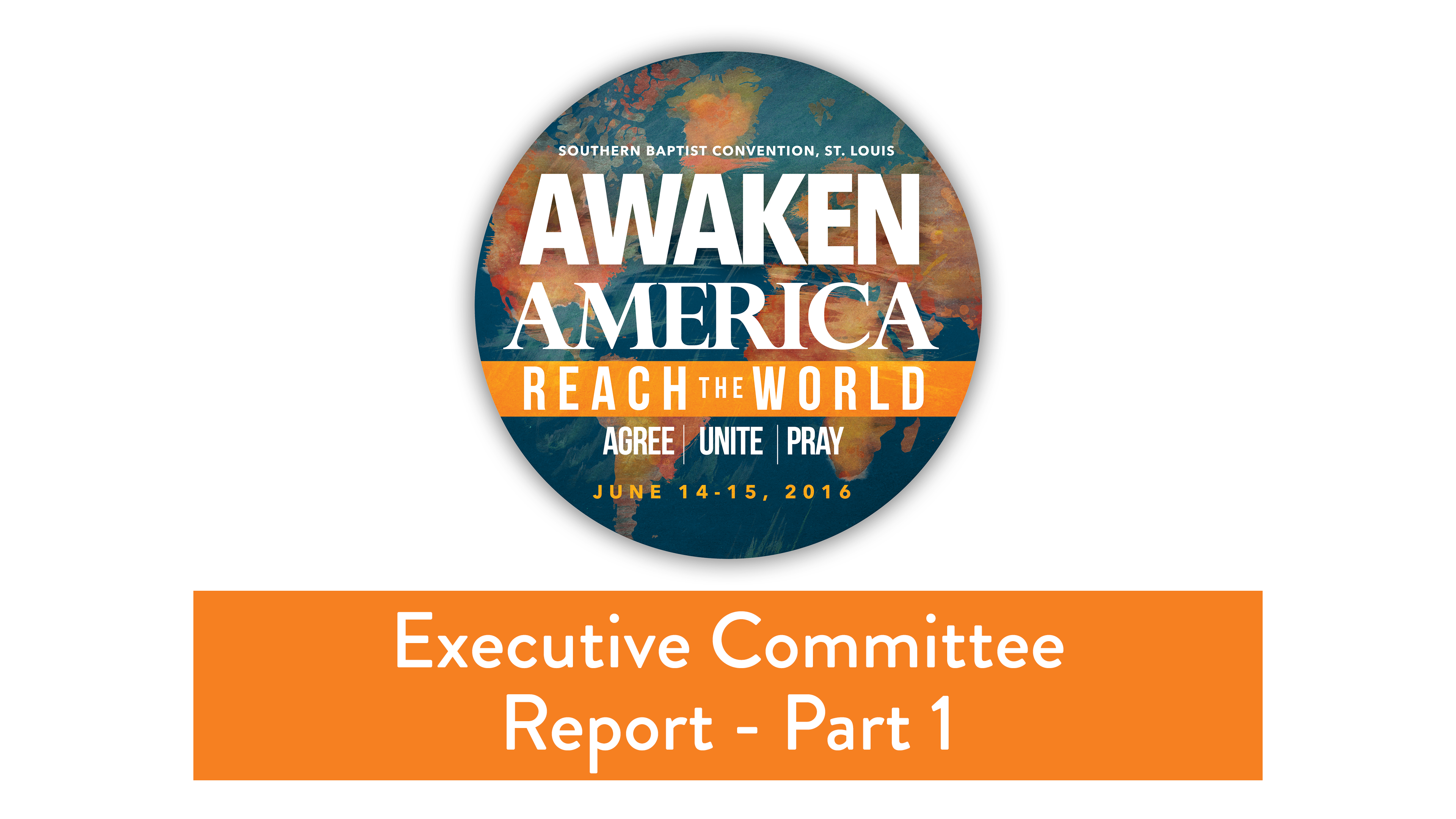 SBC16 | 18 - Executive Committee Report - Part 1