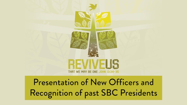SBC13 | 45 - Presentation of New Officers and Recognition of past SBC Presidents